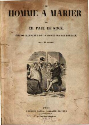 Un homme à marier : Éd illustrée de 13 vignettes par Bertall