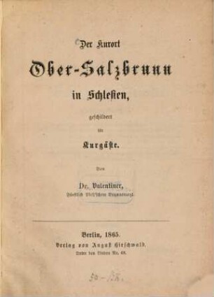 Der Kurort Ober-Salzbrunn in Schlesien, geschildert für Kurgäste