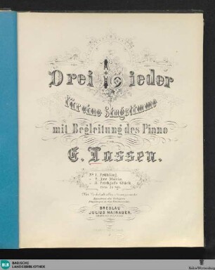 Drei Lieder für eine Singstimme mit Begleitung des Piano