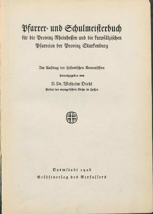 Pfarrer- und Schulmeisterbuch für die Provinz Rheinhessen und die kurpfälzischen Pfarreien der Provinz Starkenburg