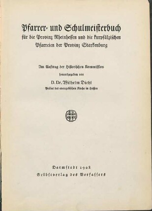 Pfarrer- und Schulmeisterbuch für die Provinz Rheinhessen und die kurpfälzischen Pfarreien der Provinz Starkenburg