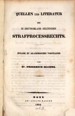 Quellen und Literatur des in Deutschland geltenden Strafprocessrechts