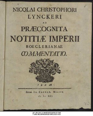 Nicolai Christophori Lynckeri Ad Praecognita Notitiae Imperii Boeclerianae Commentatio