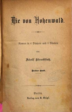 Die von Hohenwald : Roman in 6 Büchern und 3 Bänden. 3. Band