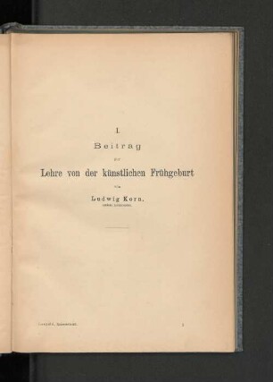 I. Beitrag zur Lehre von der künstlichen Frühgeburt...