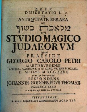 Dissertatio I. Ex Antiqvitate Ebraea De Mělāḵā Kišûf Sive Stvdio Magico Jvdaeorvm