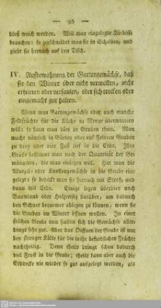 IV. Aufbewahrung der Gartengewächse, daß sie den Winter über nicht verwelken, nicht erfrieren oder verfaulen, oder sich trocken oder eingemacht gut halten