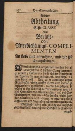Achter Abtheilung Erste Classe Von Bericht- Oder Anerbietungs-Complimenten An hohe und vornehme/ und wie solche anzubringen