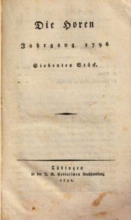 Die Horen : eine Monatsschrift. 7, 7 = Jg. 2, Stück 7/9. 1796