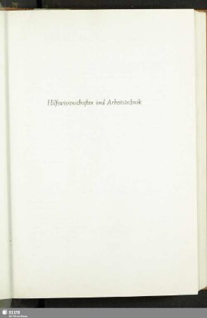 Hilfswissenschaften und Arbeitstechnik