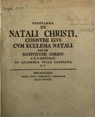 Programma De Natali Christi, Connubii Eius Cum Ecclesia Natali Festo Nativitatis Christi A. R. S. MDCCXLVI. In Academia Iulia Carolina P. P.