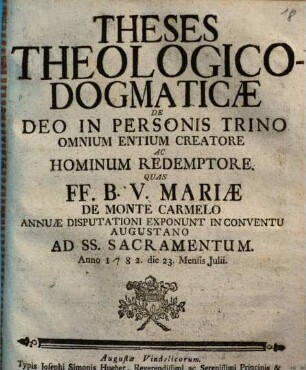 Theses Theologico-Dogmaticae De Deo In Personis Trino Omnium Entium Creatore Ac Hominum Redemptore