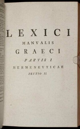 Lexici Manualis Graeci Pars I. Hermeneuticae. Sectio II.