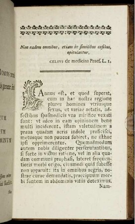 Non eadem omnibus, etiam in similibus casibus, opitulantur.