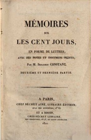 Mémoires sur les cent jours, en forme de lettres, 2