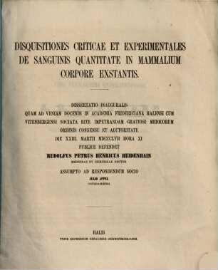 Disquisitiones criticae et experimentales de sanguinis quantitate in mammalium corpore exstantis : (Diss. inaug.)