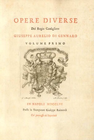 Vol. 1: Opere Diverse Del Regio Consigliere Giuseppe Aurelio Di Gennaro