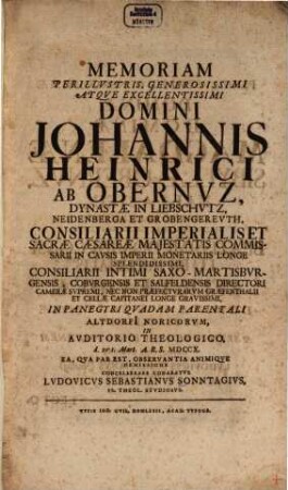 Memoriam perillustris, generosissimi atque exellentissimi Domini Johannes Heinrici ab Obernuz ... concelebrare conabatur