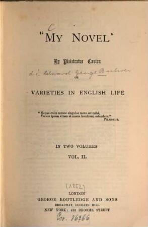 Lord Lytton's novels. 17,2, My novel or varietis in English life