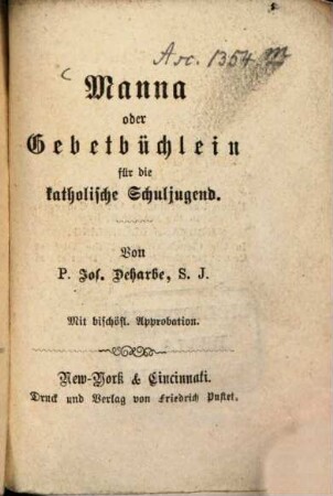 Manna oder Gebetbüchlein für die katholische Schuljugend : Von Jos. Deharbe