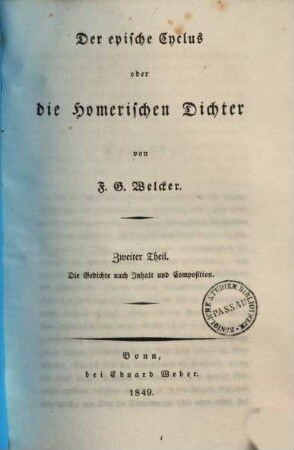 Der epische Cyclus oder die homerischen Dichter, 2. Die Gedichte nach Inhalt und Composition