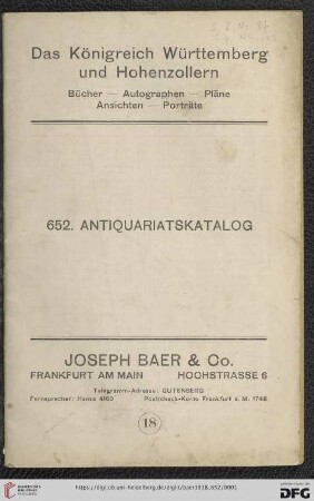 Nr. 652: Antiquarischer Anzeiger von Joseph Baer & Co., Frankfurt a.M.: Das Königreich Württemberg und Hohenzollern : Bücher, Autographen, Pläne, Ansichten, Porträte