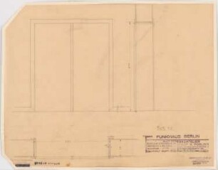 Haus des Rundfunks, Berlin-Charlottenburg: Kleiner Saal, Tür von Randbauten in OG, Aufriss, Schnitt, Grundriss 1:10
