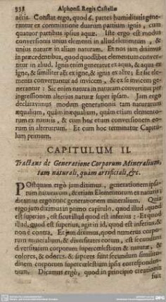 CAPITULUM II. Tractans de Generatione Corporum Mineralium, tam naturali, quam artificiali, & c.