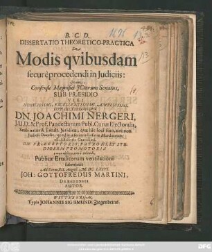 Dissertatio Theoretico-Practica De Modis quibusdam secure procedendi in Iudiciis