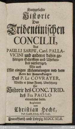 Kurtzgefaßte Historie Des Tridentinischen Concilii