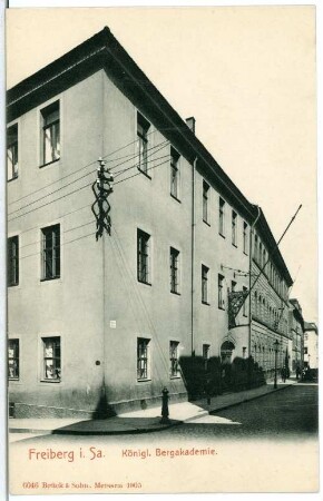 Freiberg. Königliche Bergakademie