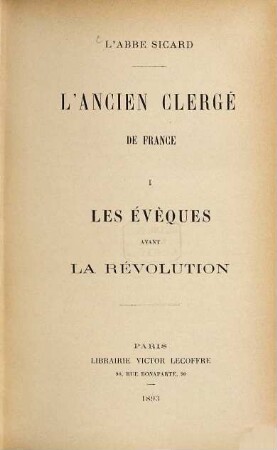 L' ancien clergé de France, I