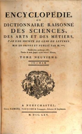 Encyclopédie Ou Dictionnaire Raisonné Des Sciences, Des Arts Et Des Métiers, 9. Ju - Mam