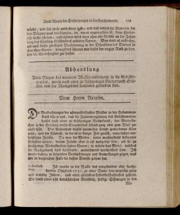 Abhandlung Vom Nutzen des warmen Wassereinspritzens[...] Vom Herrn Recolin. - Beschreibung einer Maschine Zu den schiefen Beinbrüchen des Schenkelbeinkörpers und seines Halses. Vom Herrn Belloq.