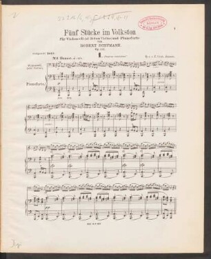 Fünf Stücke im Volkston : für Violoncell (ad libitum Violine) und Pianoforte : op. 102