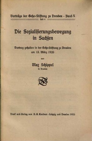 Die Sozialisierungsbewegung in Sachsen : Vortrag gehalten in der Gehe-Stiftung zu Dresden am 13. März 1920
