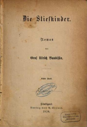 Die Stiefkinder : Roman von Graf Ulrich Baudissin, 1