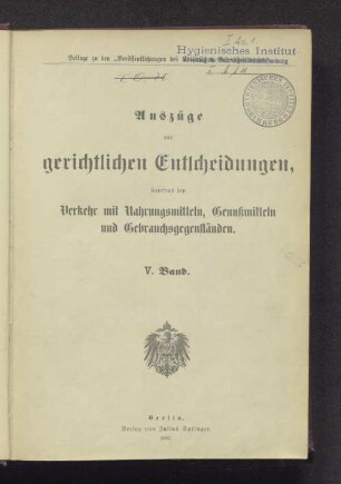 5.1902: Auszüge aus gerichtlichen Entscheidungen, betreffend den Verkehr mit Nahrungsmitteln, Genußmitteln und Gebrauchsgegenständen