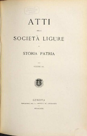 Atti della Società Ligure di Storia Patria. 15. 1881