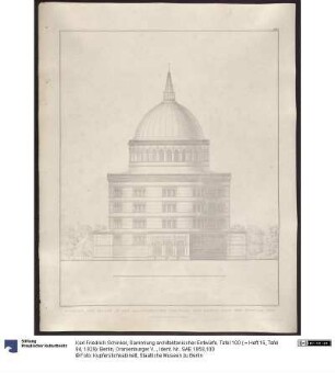Sammlung architektonischer Entwürfe. Tafel 100 ( = Heft 15, Tafel 94, 1829): Berlin, Oranienburger Vorstadt. Entwurf zu einer Kirche (Vorstadtkirche Typ 4, "Kirche im Kreisrund"). Ansicht