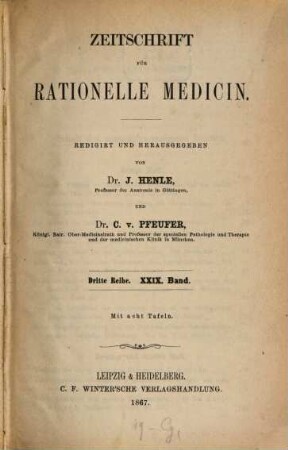 Zeitschrift für rationelle Medicin. 29. 1867