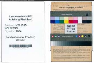 Entnazifizierung Friedrich Wilhelm Landwehrmann , geb. 31.12.1892 (Lagerleiter)