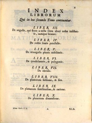P. F. Fortunati A Brixia ... Elementa Mathematica : In Quatuor Tomos Digesta. 2, In quo linarum atque planorum symptomata demonstrantur