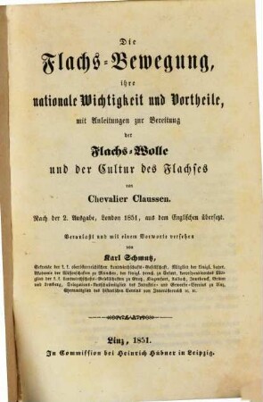 Die Flachs-Bewegung, ihre nationale Wichtigkeit und Vortheile, mit Anleitungen zur Bereitung der Flachs-Wolle und der Cultur des Flachses