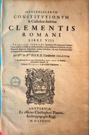 Apostolicarum Constitutionum & Catholicae doctrinae Clementis Romani libri VIII.