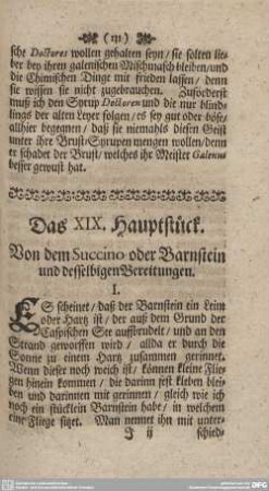 Das XIX. Hauptstück. Von dem Succino oder Barnstein und desselbigen Bereitungen.