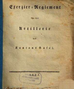 Exerzier-Reglement für die Artillerie des Kantons Basel