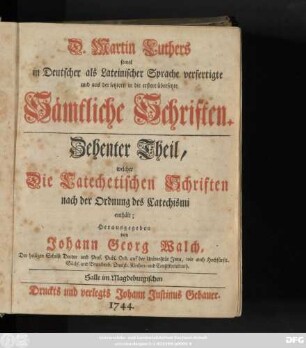 Theil 10: Welcher Die Catechetischen Schriften nach der Ordnung des Catechismi enthält
