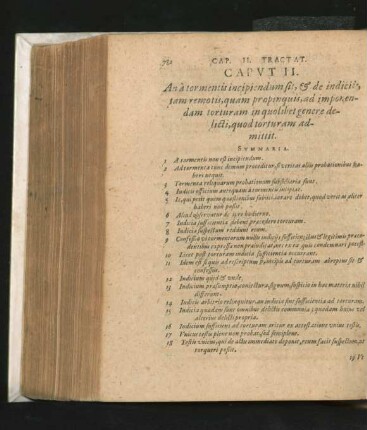 Caput II. An a tormentis incipiendum sit, & de indiciitam remotis, quam propinquis, ad impotendam torturam ...