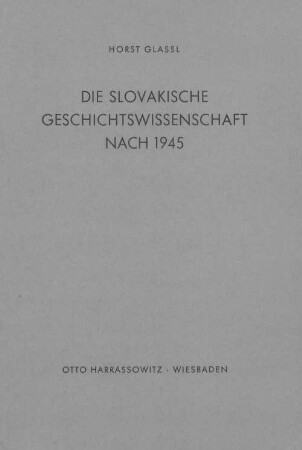 Die slovakische Geschichtswissenschaft nach 1945